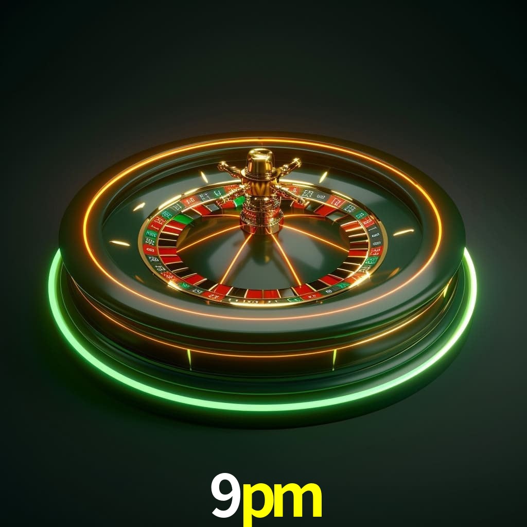 9pm bet