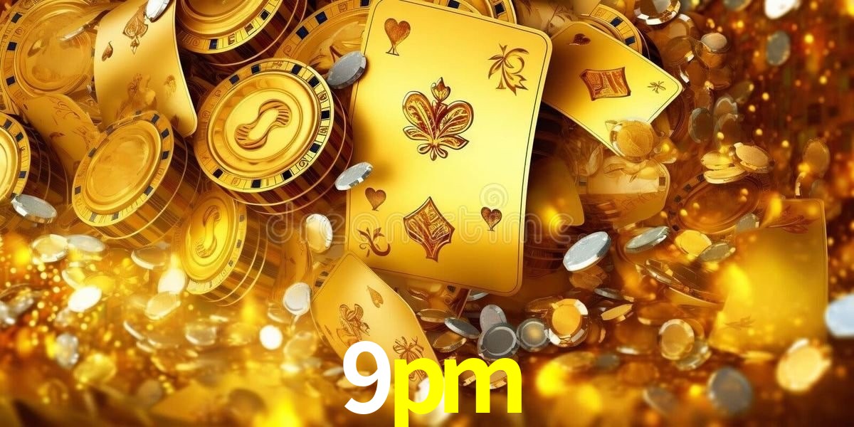 9pm bet